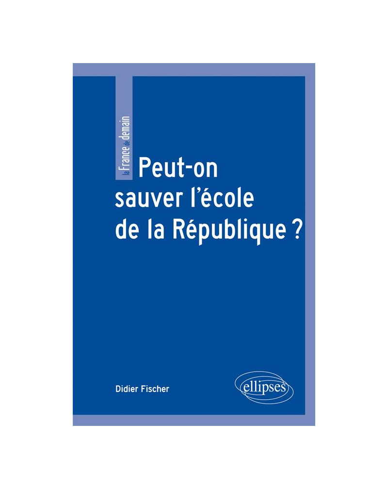 Peut-on sauver l'école de la République ?