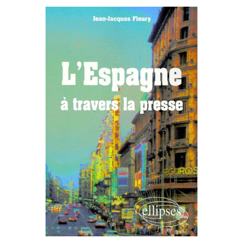 L'Espagne à travers la presse
