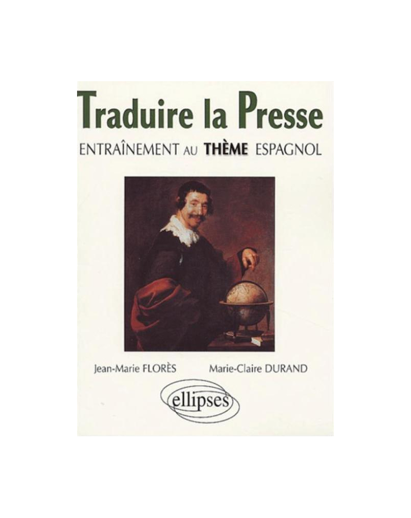 Traduire la presse - Entraînement au thème espagnol