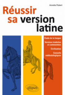 Réussir sa version latine