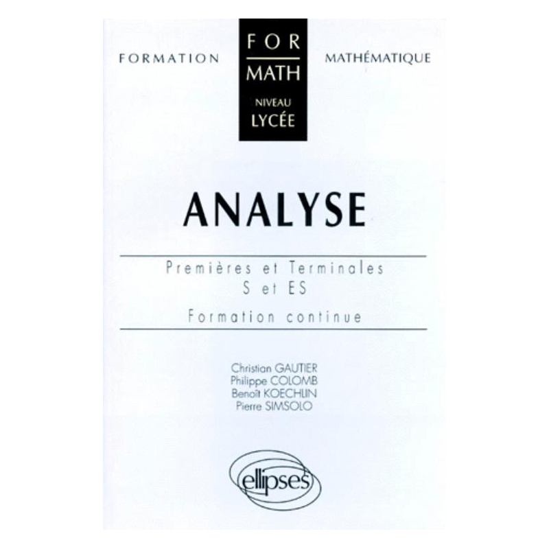 Analyse - Premières et Terminales S et ES