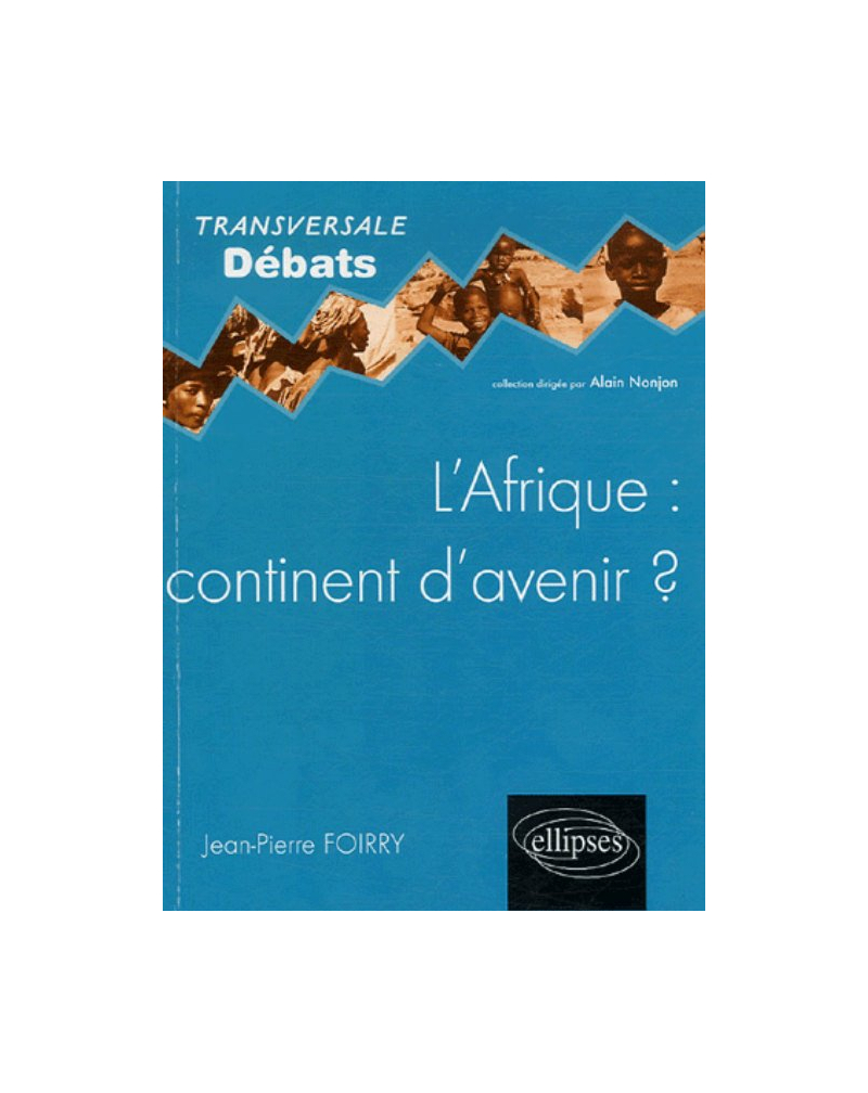 L'Afrique : continent d'avenir ?
