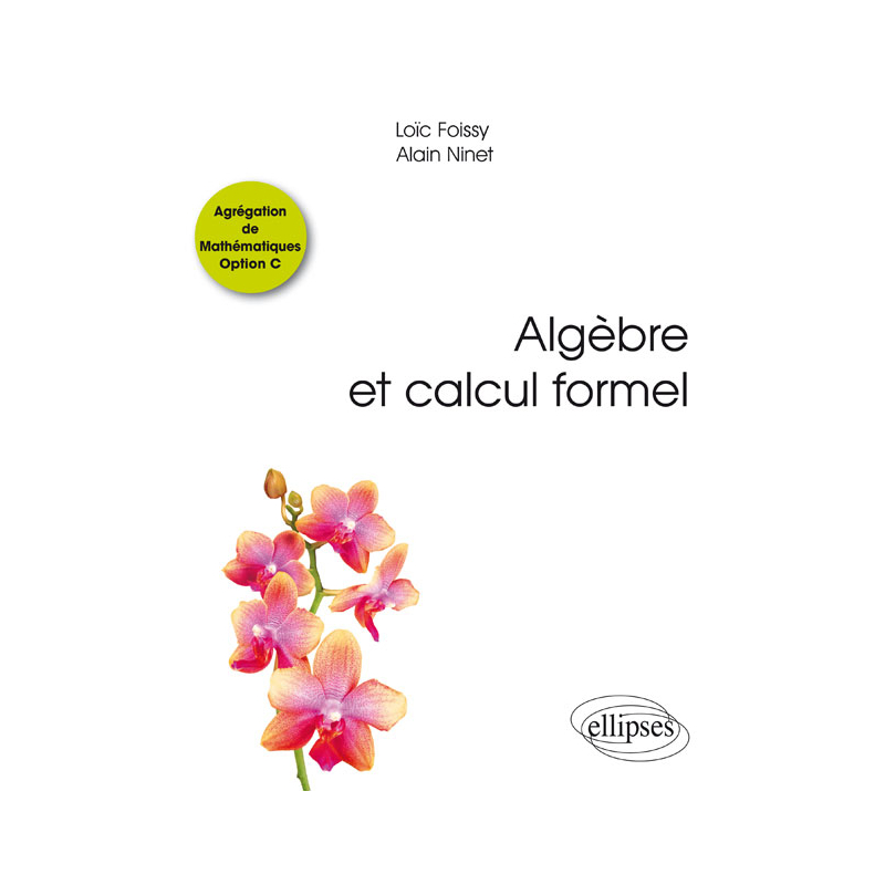 Algèbre et calcul formel Â— Agrégation de Mathématiques Option C