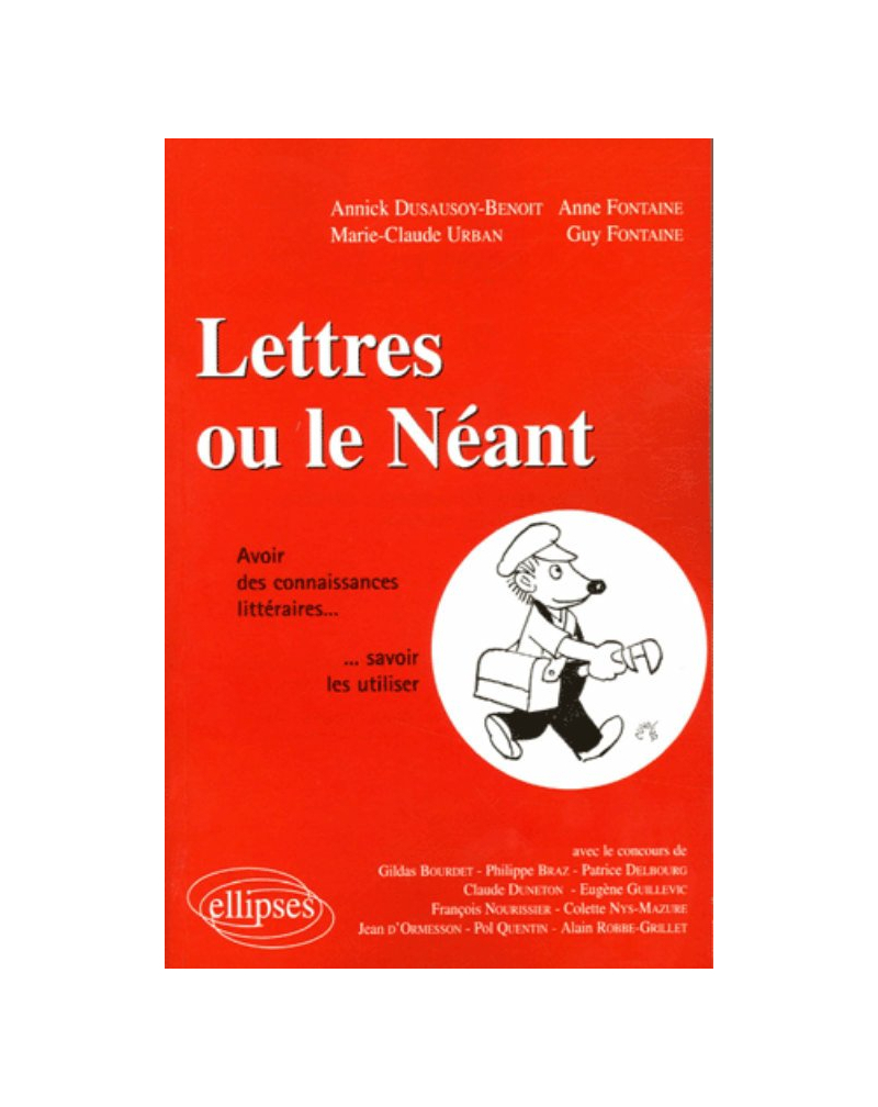 Lettres ou le néant - Avoir des connaissances littéraires…savoir les utiliser