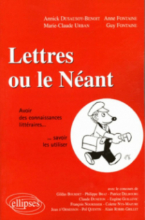Lettres ou le néant - Avoir des connaissances littéraires…savoir les utiliser