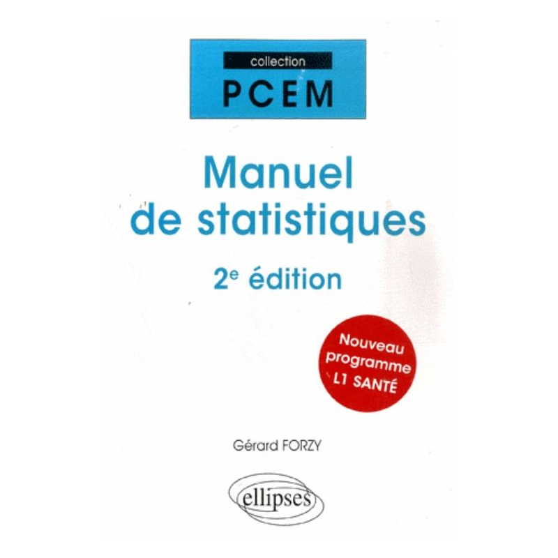 Manuel de statistiques - 2E ÉDITION. Nouveau programme L1 santé