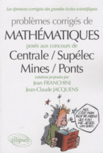 Mathématiques  Centrale/Supélec - Mines/Ponts  2007-2009 - toutes filières