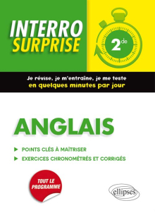 Anglais Interro Surprise 2de - Grammaire, vocabulaire, méthodologie