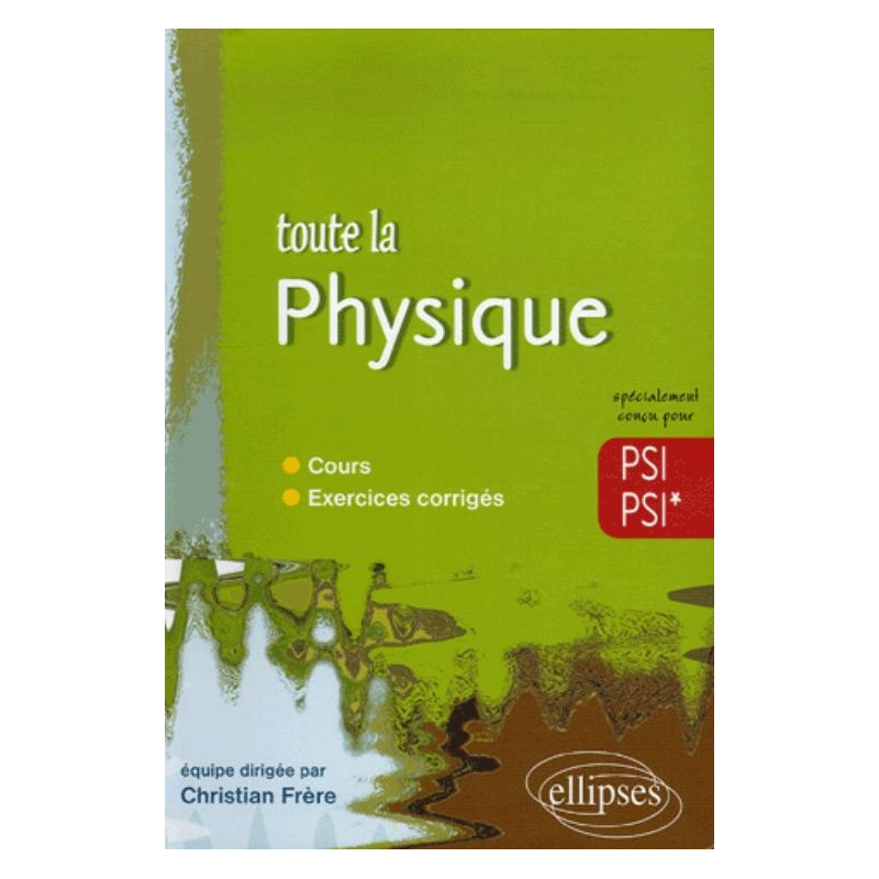 Toute la Physique - PSI-PSI*
