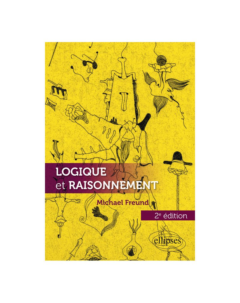 Logique et raisonnement - 2e édition