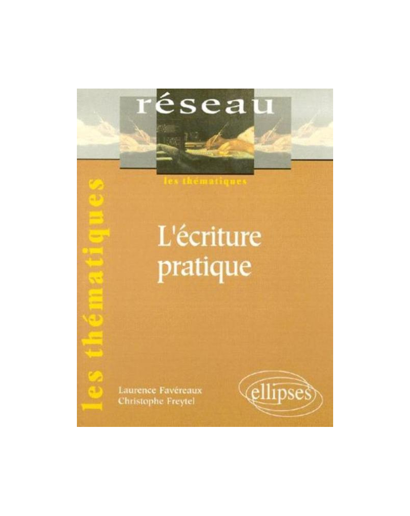 L'écriture pratique