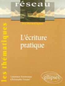 L'écriture pratique