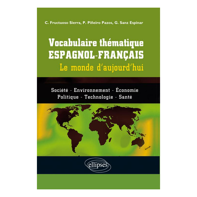 Vocabulaire thématique espagnol-français • Le monde d'aujourd'hui