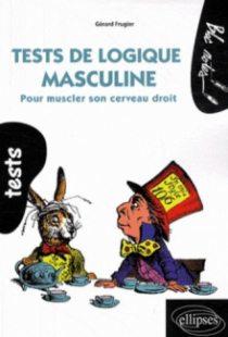 Tests de logique masculine. Pour muscler son cerveau droit