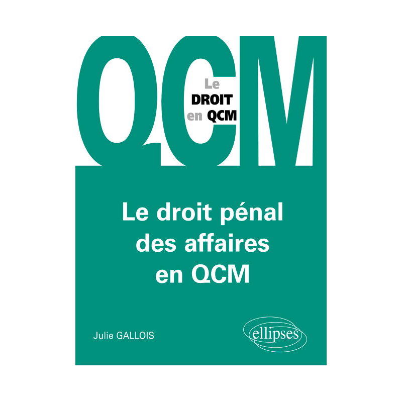 Le droit pénal des affaires en QCM