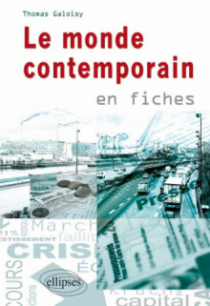 Le monde contemporain en fiches