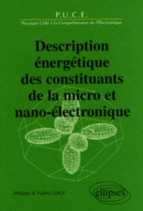 Description énergétique des constituants de la micro et nano-électronique