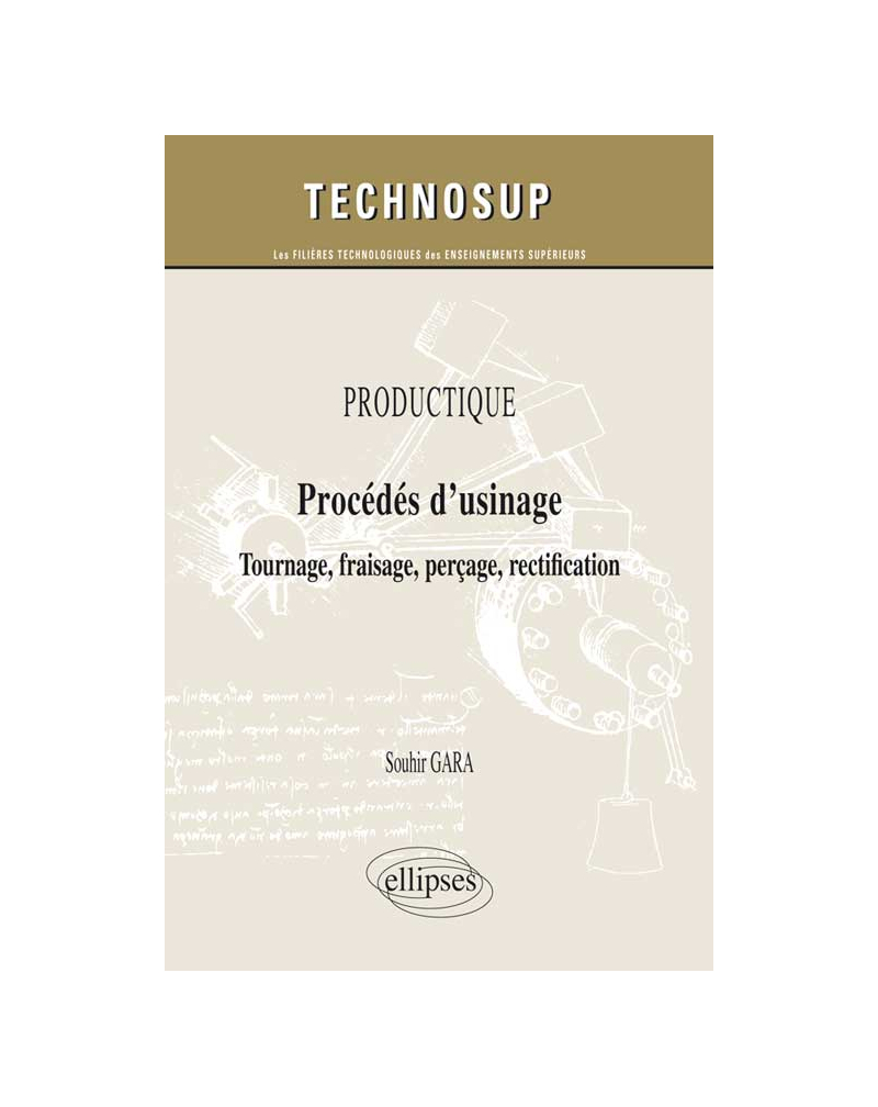 PRODUCTIQUE - Procédés d’usinage - Tournage, fraisage, perçage, rectification (niveau A)