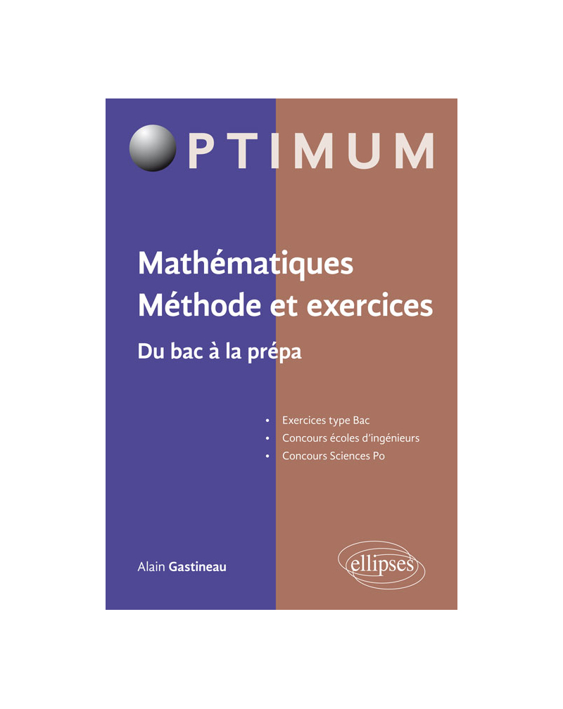 Mathématiques. Méthode et exercices. Du bac à la prépa