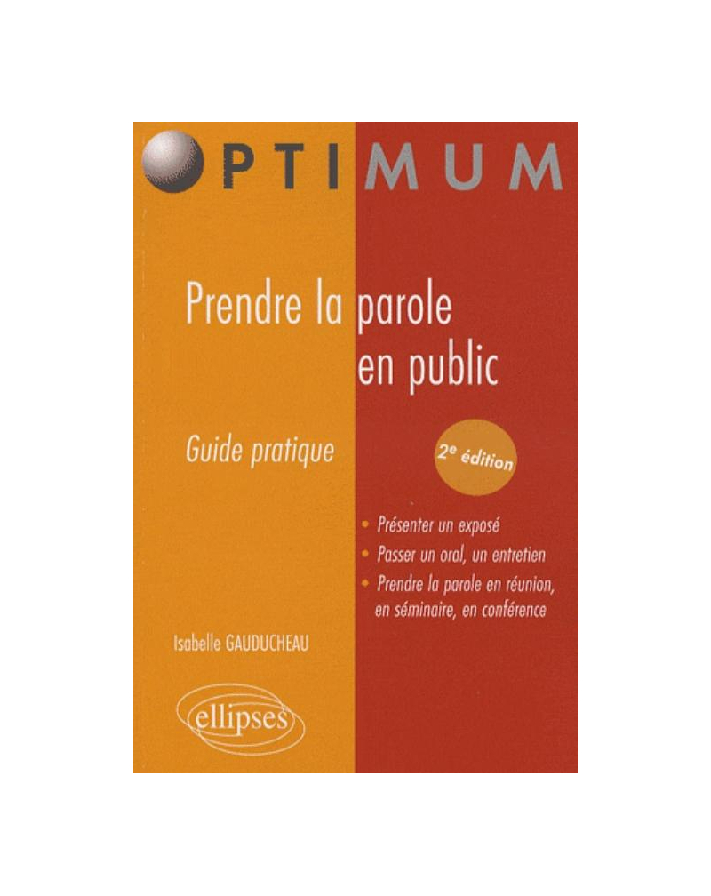 Prendre la parole en public. Nouvelle édition