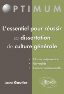 L'essentiel pour réussir sa dissertation de culture générale