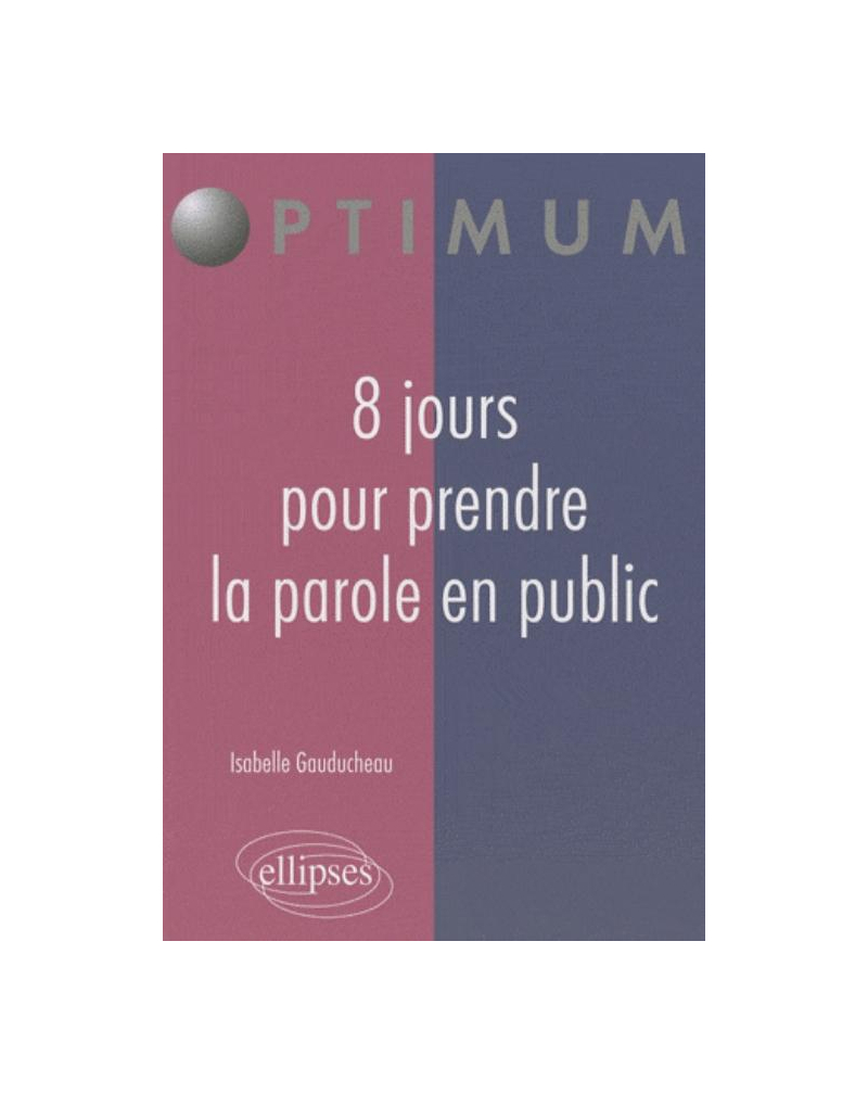 8 jours pour prendre la parole en public
