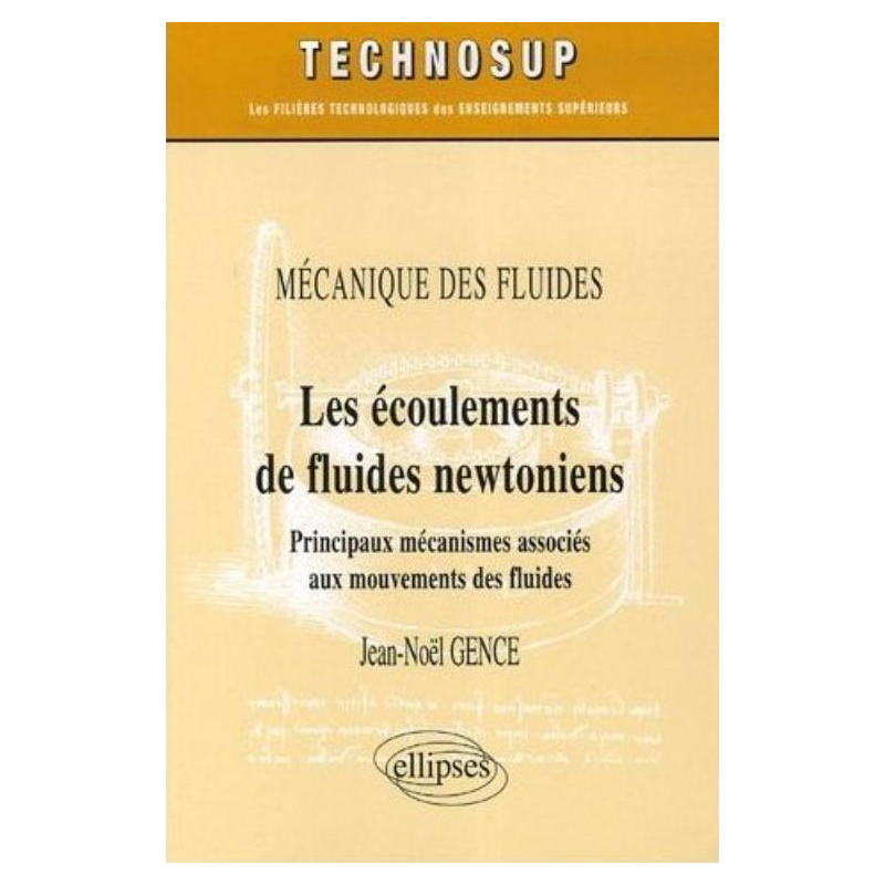 Les écoulements de fluides newtoniens