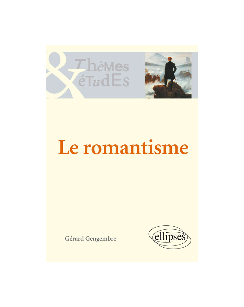 Le romantisme. Nouvelle édition