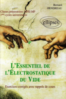 L'essentiel de l'électrostatique du vide
