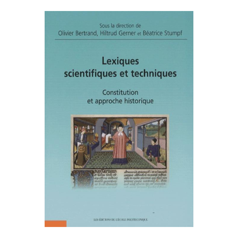 Lexiques scientifiques et techniques. Constitution et approche historique