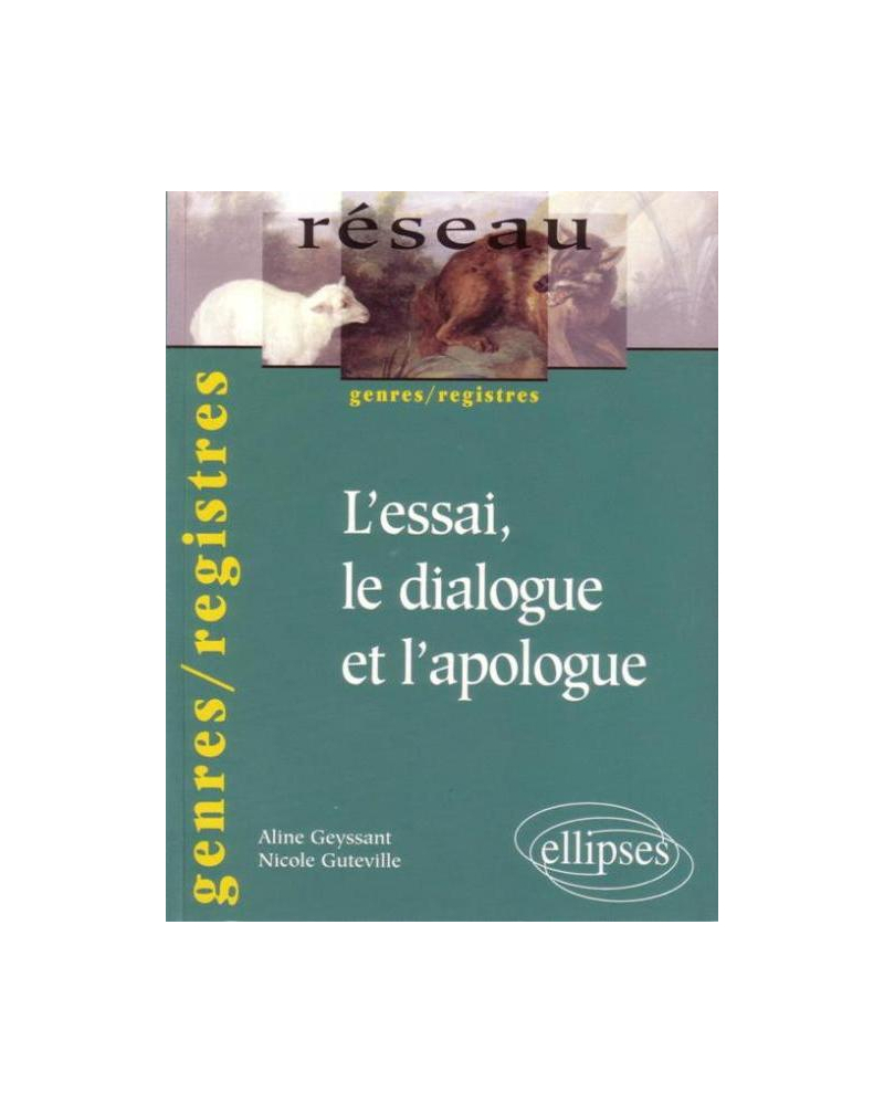L'essai, le dialogue et l'apologue