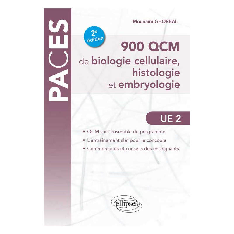 UE2 - 900 QCM de biologie cellulaire, histologie et embryologie - 2e édition