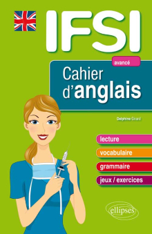 Cahier d’anglais pour les IFSI - Niveau 3 : avancé