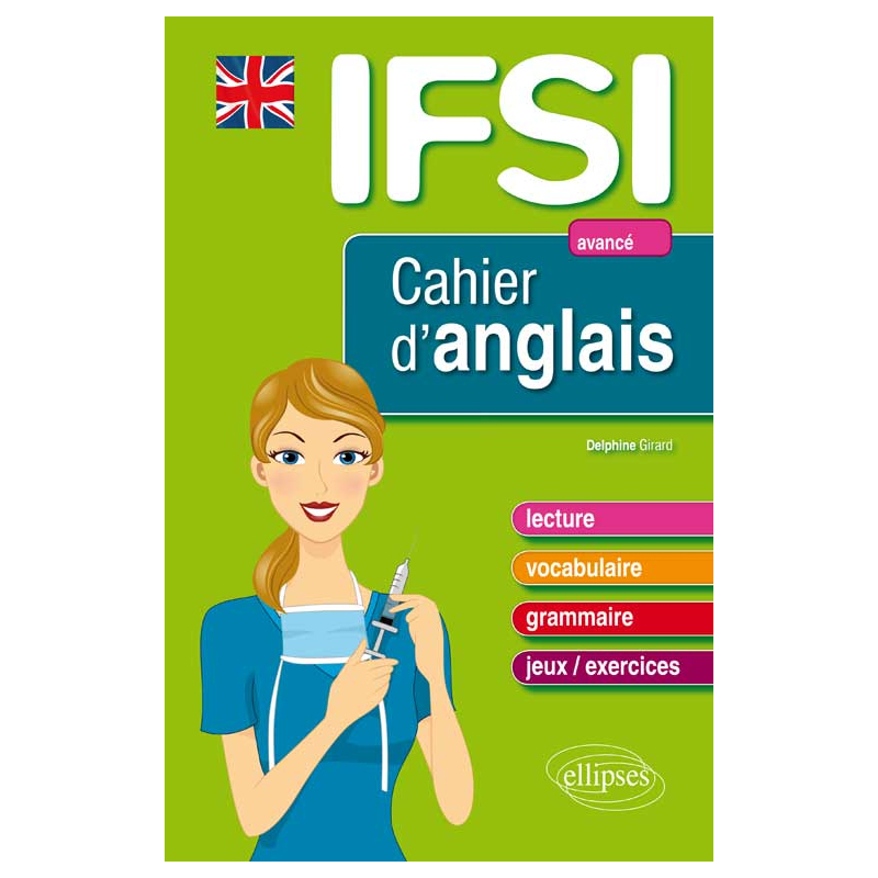Cahier d’anglais pour les IFSI - Niveau 3 : avancé