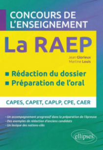 Le Dossier RAEP. Comment l’organiser? Comment le rédiger?