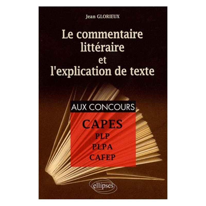 Le commentaire littéraire et l'explication de texte