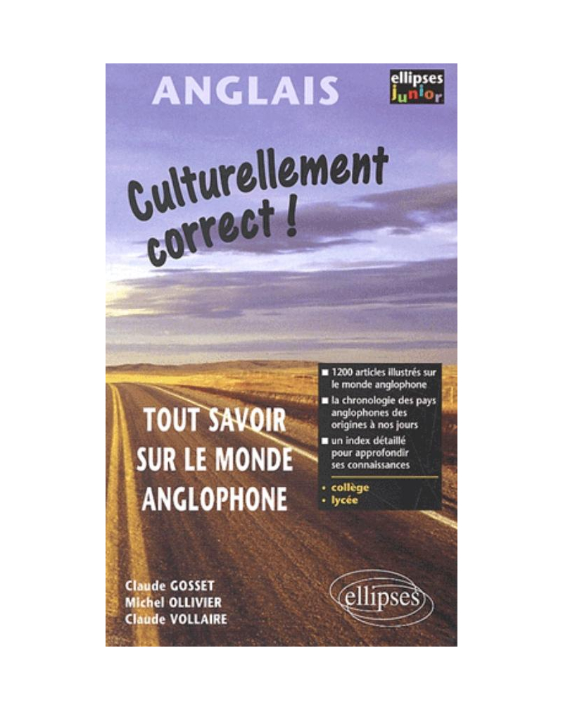 Culturellement correct ! Tout savoir sur le monde anglophone