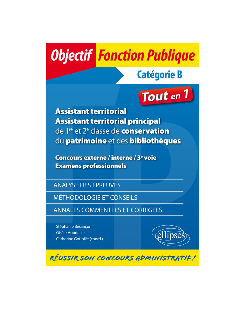 Assistant territorial. Assistant territorial principal de 1re et 2e classe de conservation du patrimoine et des bibliothèques.  Concours externe / interne /  3e voie / Examens professionnels - Catégorie B