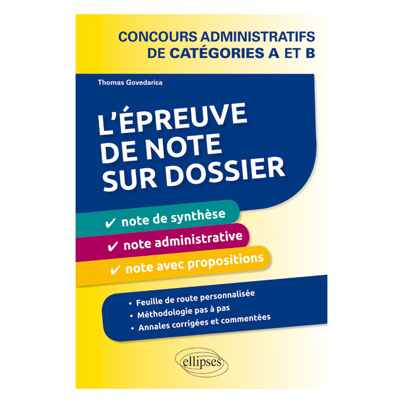 L’épreuve de note sur dossier : note de synthèse, note administrative et note opérationnelle. Concours administratifs de catégories A et B
