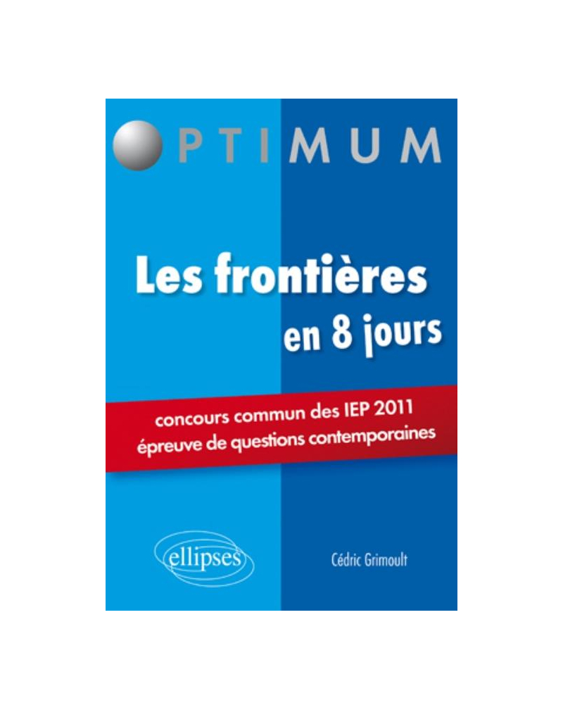 Les frontières en 8 jours - Concours commun des IEP 2011 (épreuve de questions contemporaines)