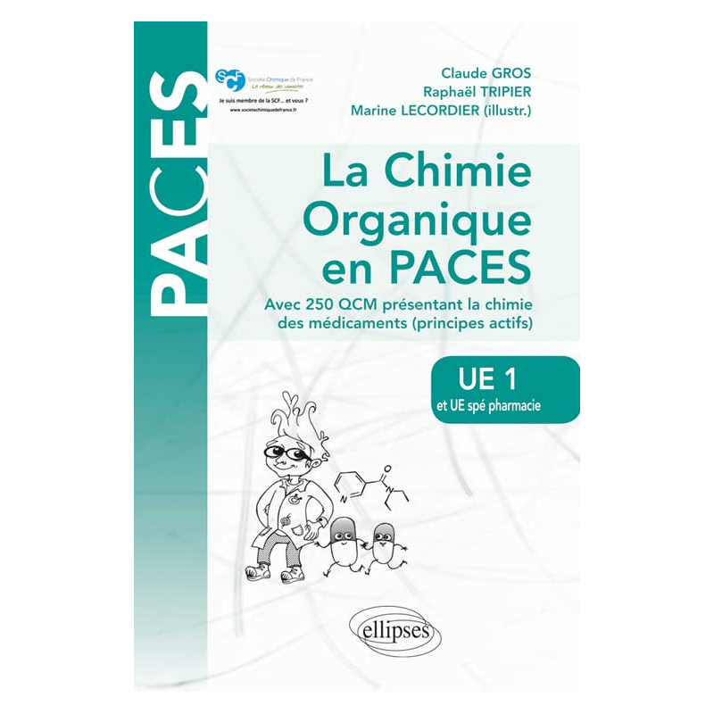 UE1 et UE spé Pharmacie - La chimie organique en PACES. Rappels de cours et QCM