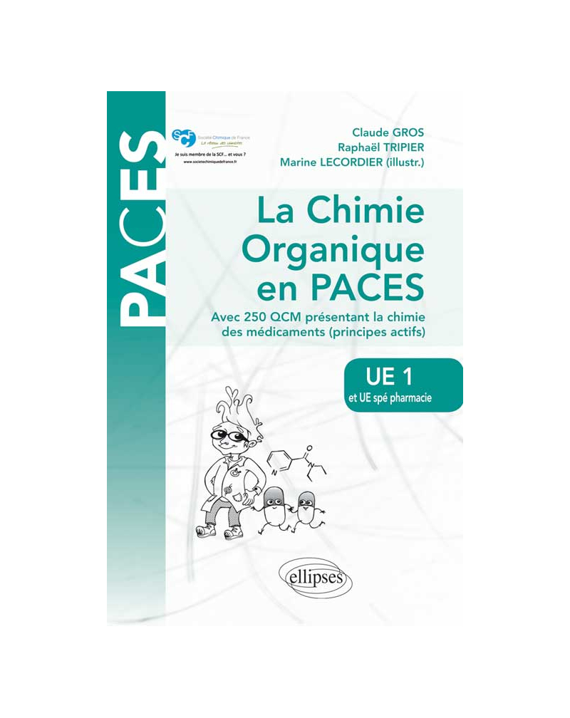 UE1 et UE spé Pharmacie - La chimie organique en PACES. Rappels de cours et QCM