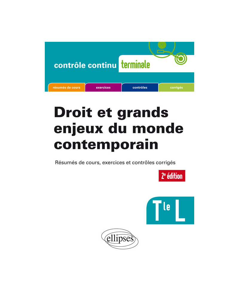 Droit et grands enjeux du monde contemporain - Terminale L - 2e édition mise à jour