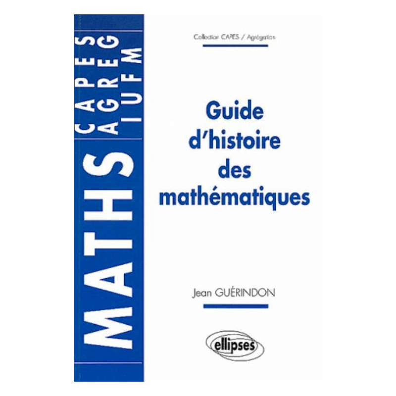 Guide d'histoire des mathématiques