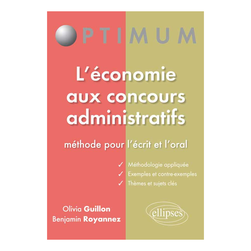 L’économie aux concours administratifs - Méthode pour l’écrit et l’oral