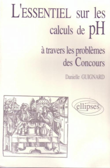 L'essentiel de… à travers les problèmes des concours - L'essentiel sur les calculs de pH