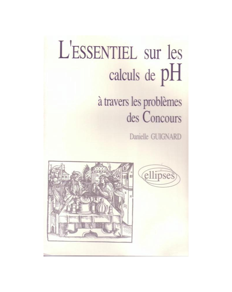 L'essentiel de… à travers les problèmes des concours - L'essentiel sur les calculs de pH