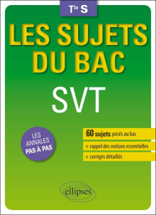 Les sujets du Bac SVT - Terminale S enseignements spécifique et de spécialité