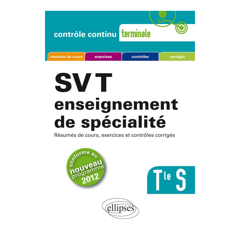 SVT - Terminale S enseignement de spécialité conforme au nouveau programme 2012