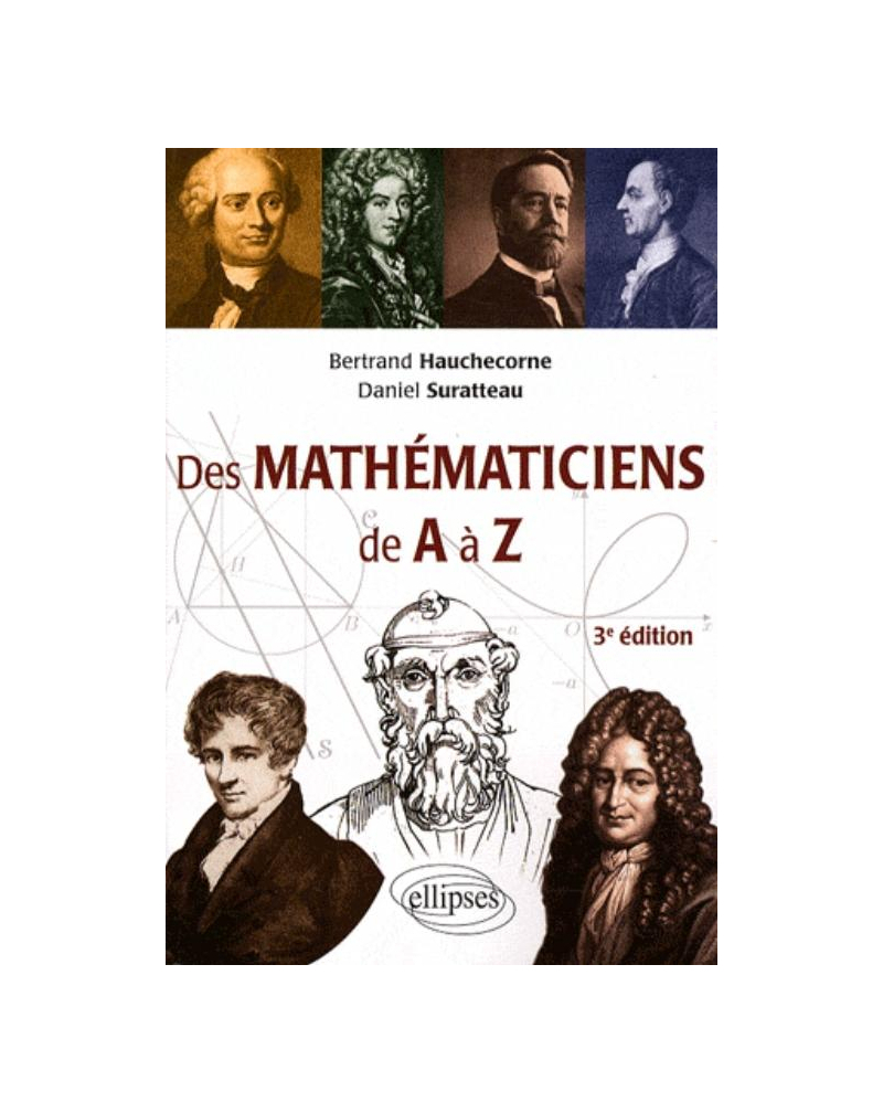 Des mathématiciens de A à Z - 3e édition entièrement refondue
